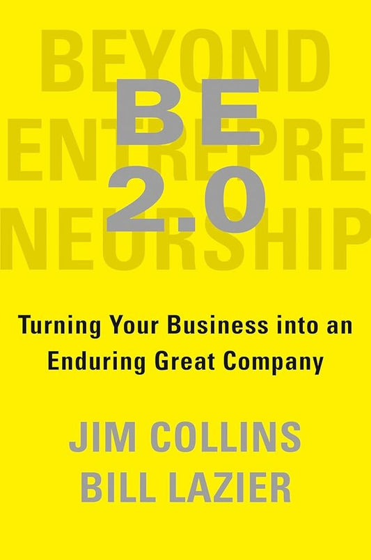 Beyond Entrepreneurship: Turning Your Business Into an Enduring Great Company Book by James C. Collins