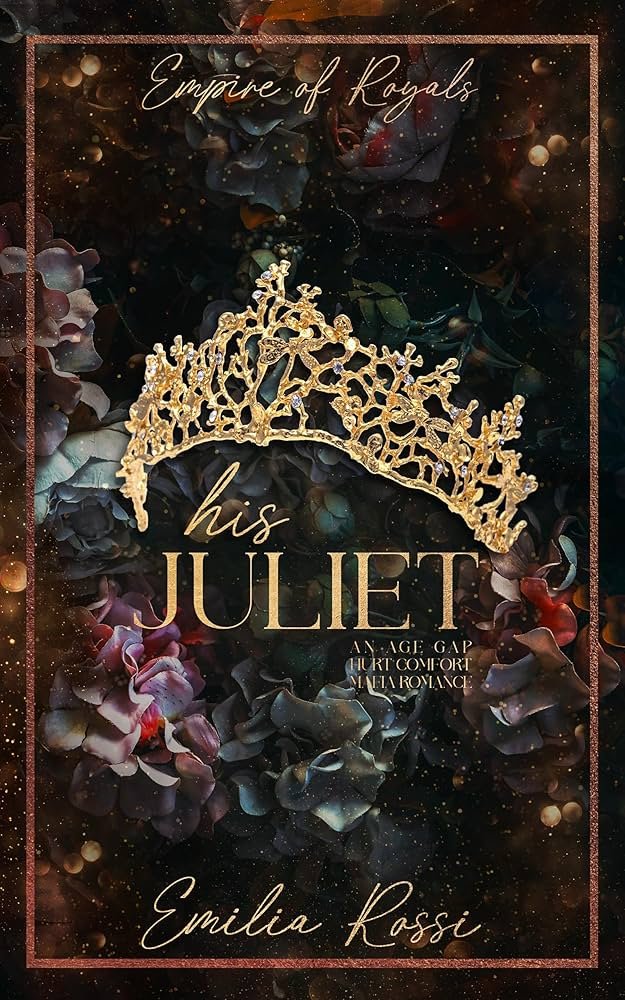 His Juliet (Empire of Royals, #2) by Emilia Rossi