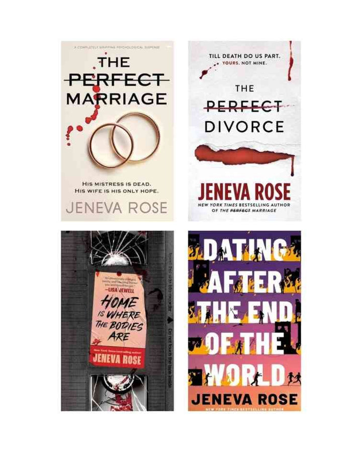 Jeneva Rose Book Combo (The Perfect Marriage, The Perfect Divorce, Home Is Where The Bodies Are &amp; Dating After The End Of The World) | Paperback