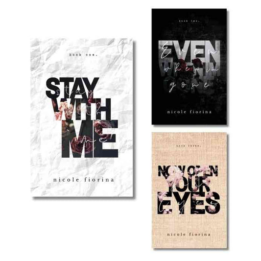 (Combo 3 Book) Stay with Me, Even When I'm Gone and Now Open Your Eyes by Nicole Fiorina