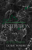 Leigh Rivers - Restitution: Edge of Darkness Trilogy Book 3 | Dark Romance Conclusion, Vengeance, Kade &amp; Stacey's War