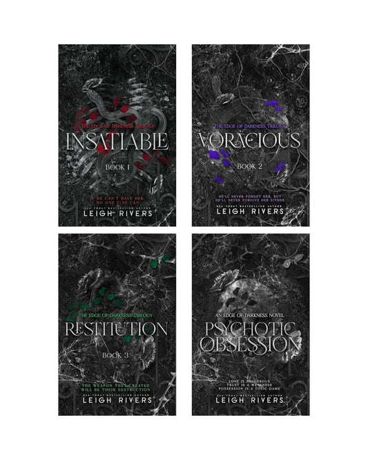 Leigh Rivers Dark Romance Book Set: Edge of Darkness Trilogy + Psychotic Obsession 4-Book Combo: Insatiable, Voracious, Restitution, Psychotic Obsession