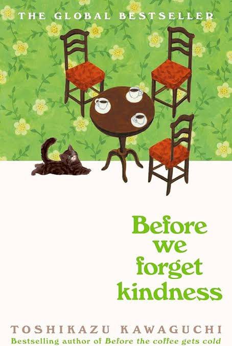 Before We Forget Kindness Book by Toshikazu Kawaguchi