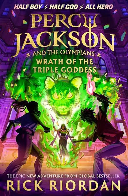 Wrath of the Triple Goddess (Percy Jackson and The Olympians, 7) : Riordan, Rick