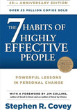 The 7 Habits of Highly Effective People by Stephen R. Covey