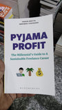 Pyjama Profit: The Millennial's Guide to a Sustainable Freelance Career Book by Abhinav Chhikara and Varun Mayya
