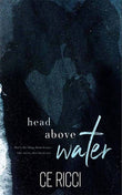 Head Above Water by C.E. Ricci