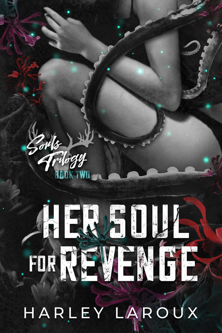 Her Soul for Revenge (Souls Trilogy, #2) by Harley Laroux