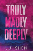Truly, Madly, Deeply Book by L J Shen