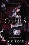 Ours (Blood Ties, #3) by A.K. Rose