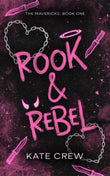 Rook &amp; Rebel (The Mavericks, #1) by Kate Crew