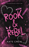 Rook &amp; Rebel (The Mavericks, #1) by Kate Crew