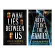 What Lies Between Us + Keep It In The Family by John Mars