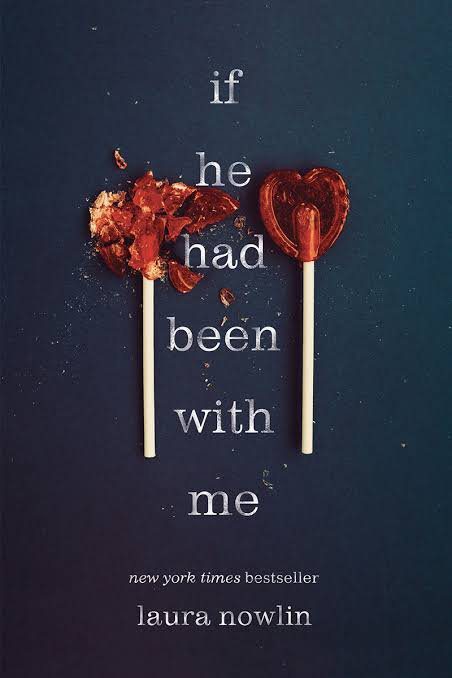 If He Had Been with Me Book by Laura Nowlin