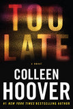 Too Late by Colleen Hoover | English Paperback