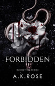 Forbidden (Blood Ties #7) A.K. Rose