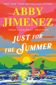 Just for the Summer (Part of Your World, #3) by Abby Jimenez