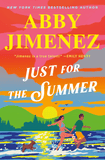 Just for the Summer (Part of Your World, #3) by Abby Jimenez