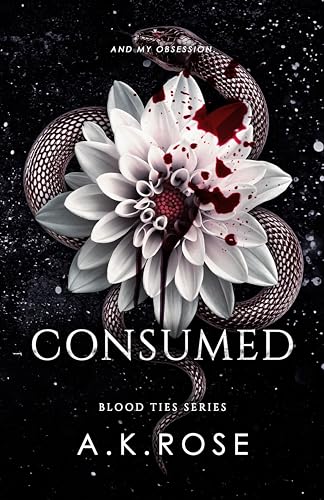 Consumed (Blood Ties #9) A.K. Rose
