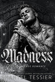 Madness (L.O.R.D.S., #6) by Shantel Tessier