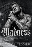 Madness (L.O.R.D.S., #6) by Shantel Tessier