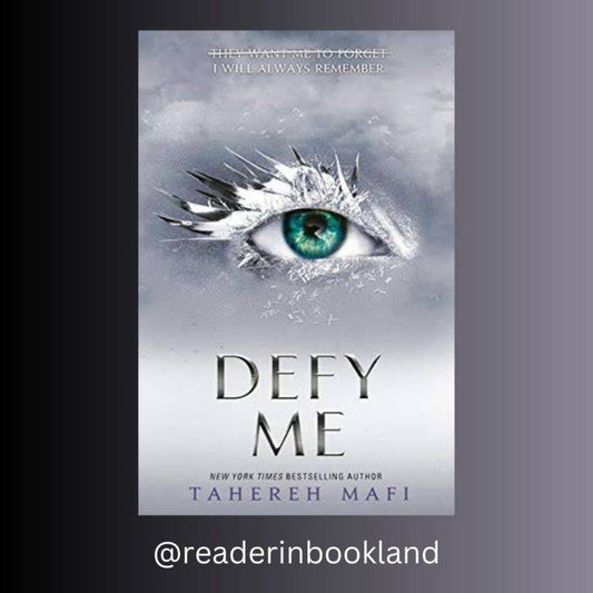 Defy Me (Shatter Me, #5) by Tahereh Mafi