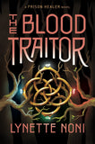 The Blood Traitor by Lynette Noni (Paperback | Fantasy, Romance, Young Adult Novel)
