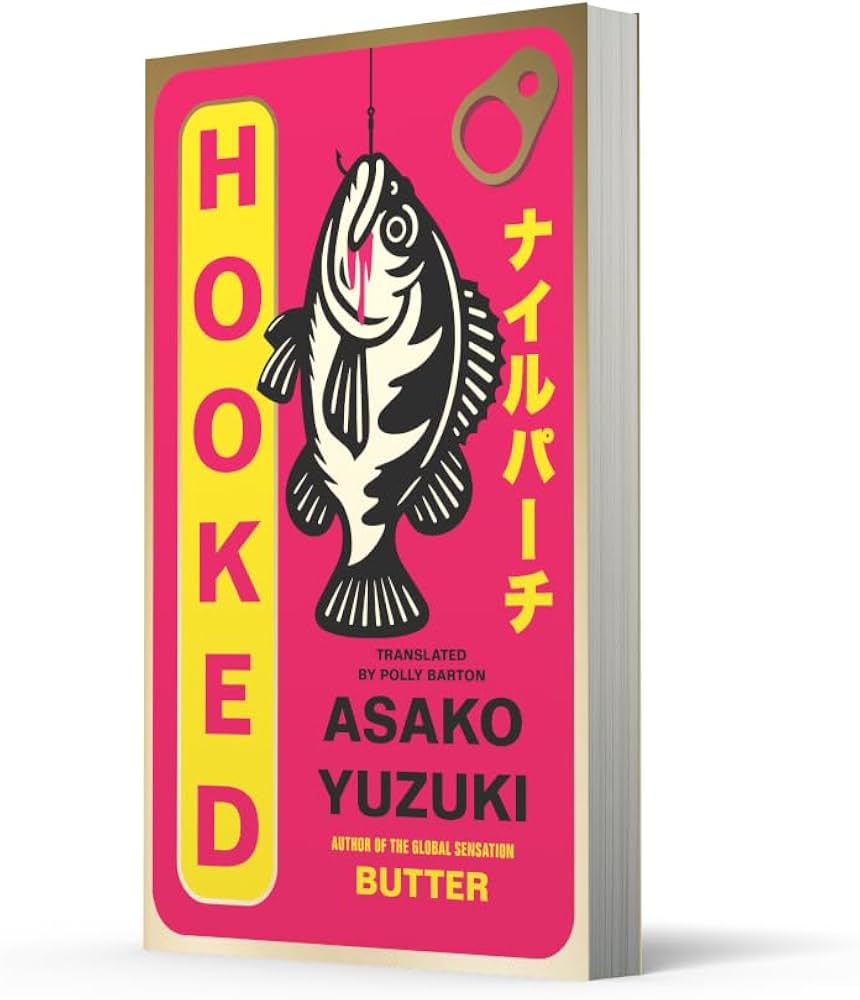 Hooked by Asako Yuzuki