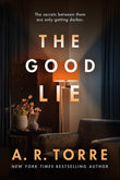 The Good Lie by A.R. Torre (Mystery Books)