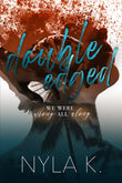 Double-Edged by Nyla K | Dark Romance | Standalone