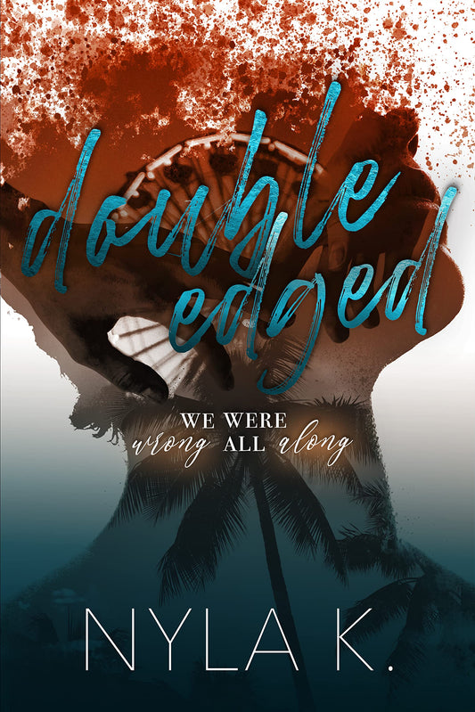 Double-Edged by Nyla K | Dark Romance | Standalone