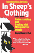 In Sheep’s Clothing: Understanding and Dealing with Manipulative People (Revised Edition) by George K. Simon Jr., PhD