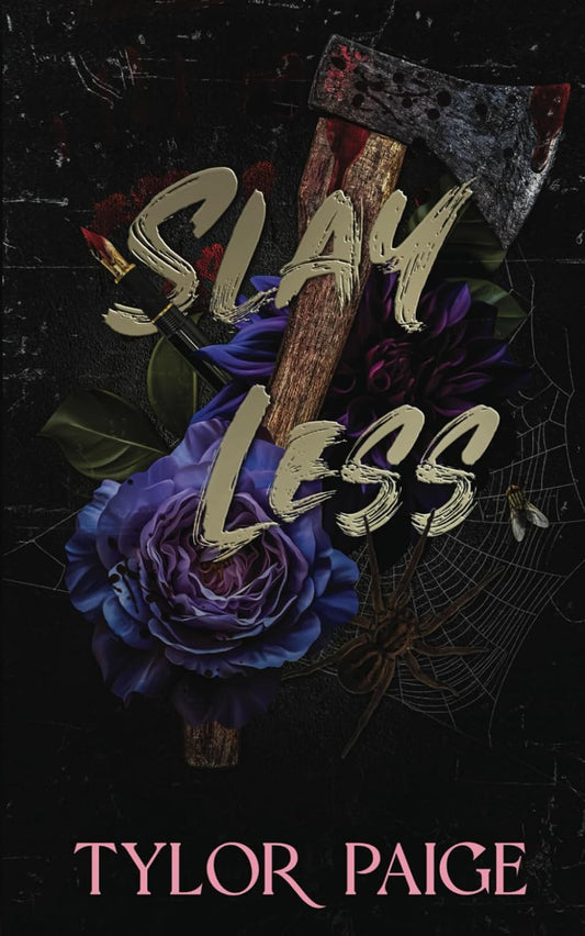 Slay Less (Final Girls) by Tylor Paige