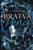 Bratva Prince (Bratva, #2) by T.J. Maguire