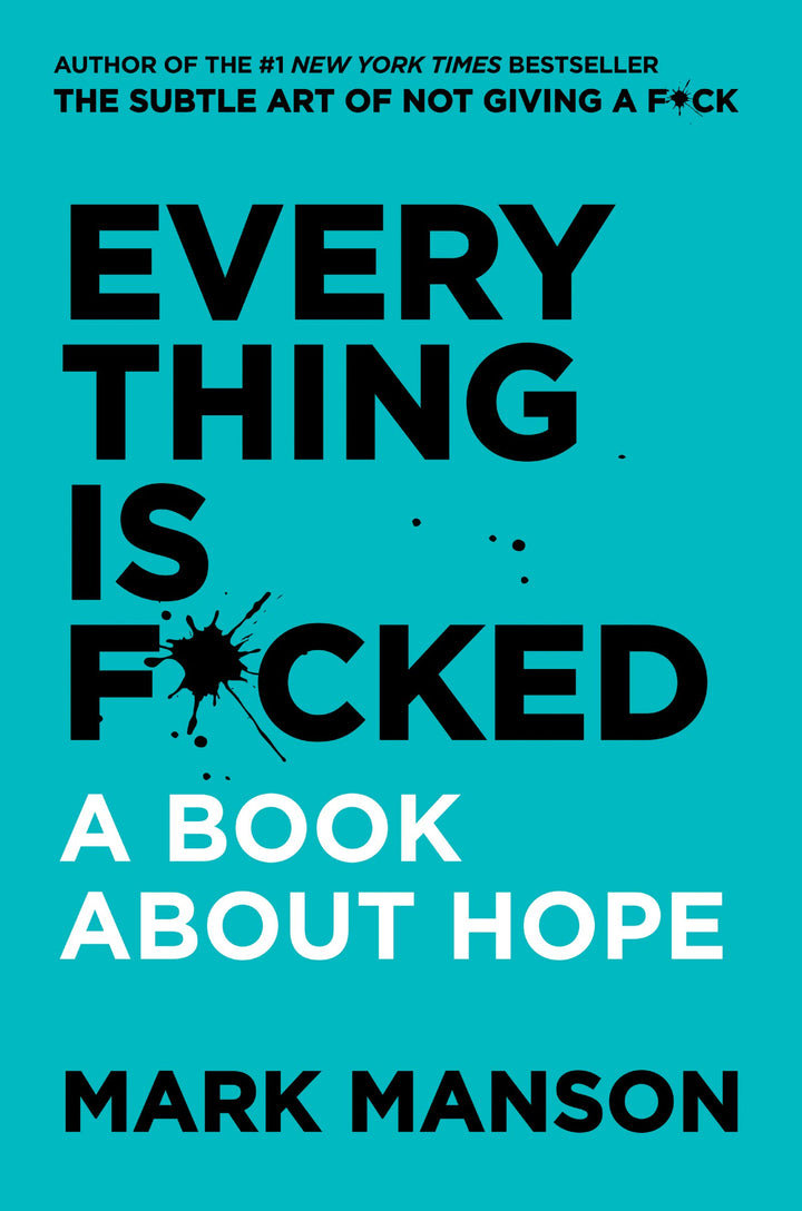Everything Is F*cked: A Book About Hope (English, Paperback)