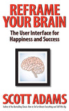 Reframe Your Brain by Scott Adams | Self-Help & Success Paperback