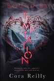 Bound by Temptation by Cora Reilly – Born in Blood Mafia Chronicles Book 4