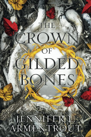 The Crown of Gilded Bones by Jennifer L. Armentrout (Book 3 of Blood and Ash Series)