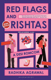 Red Flags and Rishtas by Radhika Agrawal | Desi Romantic Comedy Paperback