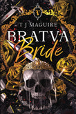 Bratva Bride (Bratva, #1) by T.J. Maguire
