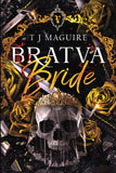 Bratva Bride (Bratva, #1) by T.J. Maguire