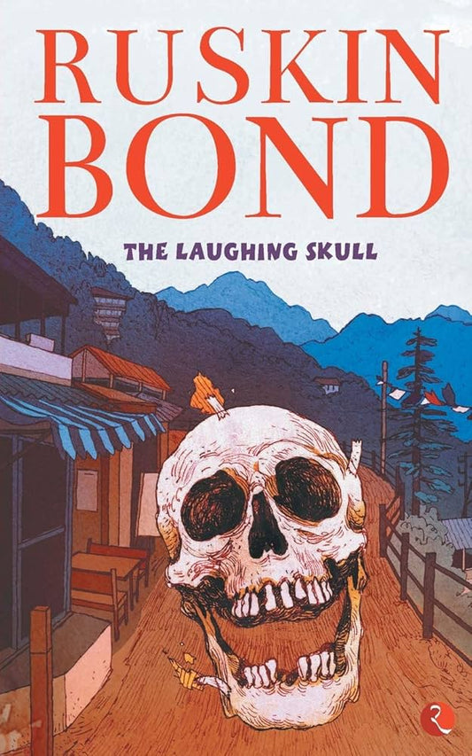 The Laughing Skull by Ruskin Bond (English, Paperback)