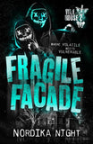 Fragile Facade (Vile House #2) by Nordika Night