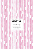 Intimacy: Trusting Oneself and the Other (Osho Insights for a New Way of Living) by Osho
