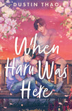Dustin Thao Emotional Romance Set – You’ve Reached Sam | When Haru Was Here | You’ve Found Oliver