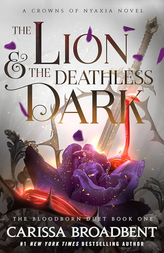 The Lion and the Deathless Dark by Carissa Broadbent (The Bloodborn Duet Book 1 - Paperback)