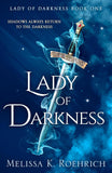 Lady of Darkness (Lady of Darkness, #1) by Melissa K. Roehrich