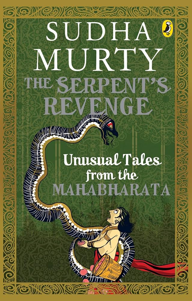 The Serpent's Revenge: Unusual Tales from the Mahabharata by Sudha Murty
