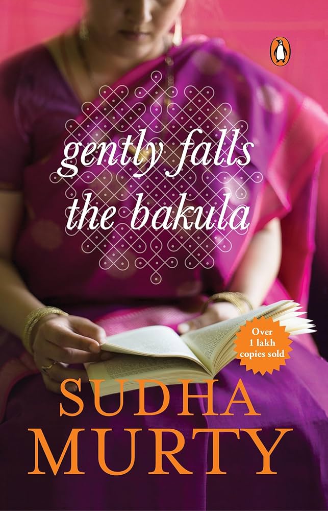 Gently Falls The Bakula by Sudha Murty