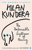 The Unbearable Lightness of Being by Milan Kundera